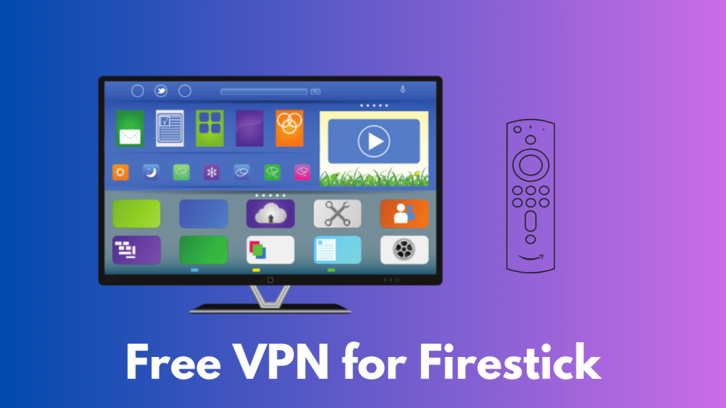 Free VPN for Firestick
